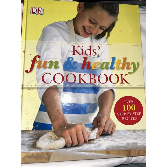 Kids Fun & Healthy Cookbook Dk Over 100 Recipes Healthy Step By Step Kid Friendl - Picture 1 of 7